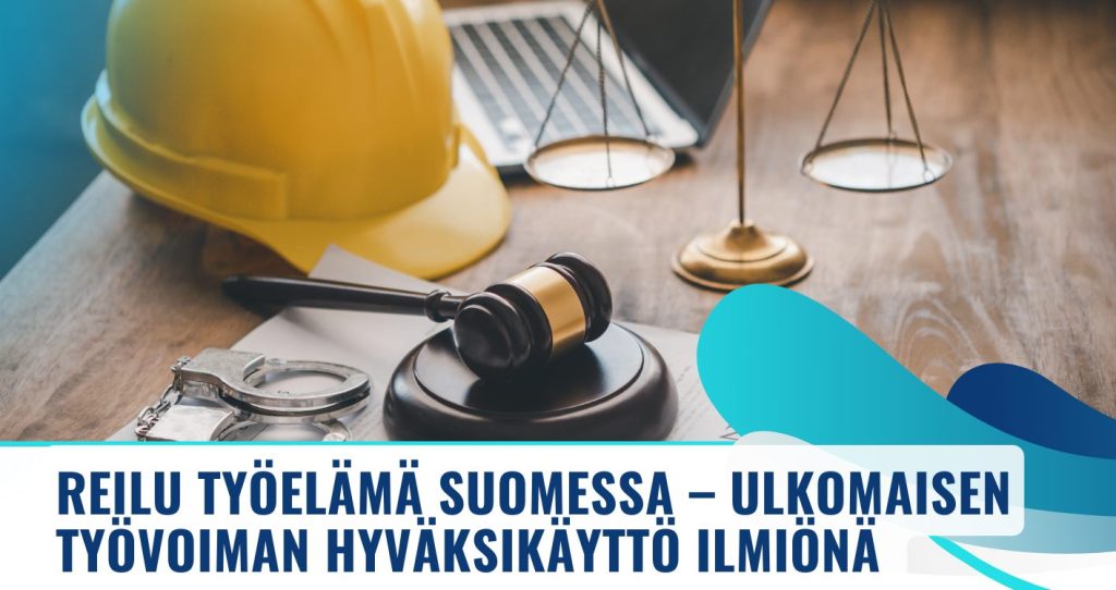 ulkomaisen työvoiman hyväksikäyttö ilmiönä